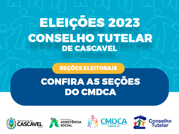 Locais e seções de votação - Eleições Conselho Tutelar de Cascavel 2023