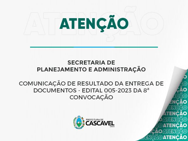 COMUNICAÇÃO DE RESULTADO DA ENTREGA DE DOCUMENTOS - EDITAL 005-2023 DA 8ª CONVOCAÇÃO