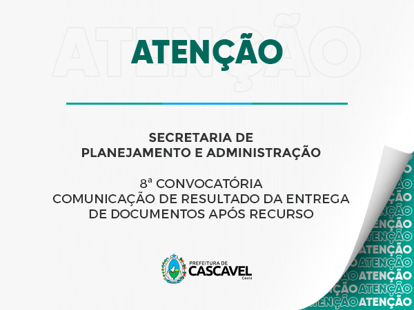 RESULTADO DA ENTREGA DE DOCUMENTOS APÓS RECURSO E CONVOCAÇÃO PARA POSSE - 8ª CONVOCAÇÃO