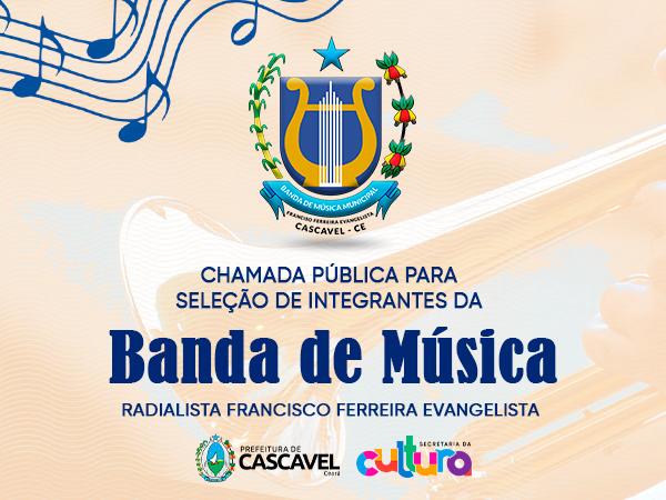 CHAMADA PÚBLICA SIMPLIFICADA PARA SELEÇÃO DE INTEGRANTES DA BANDA DE MÚSICA MUNICIPAL - RADIALISTA FRANCISCO FERREIRA